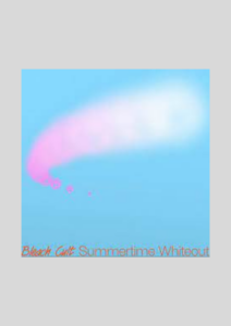 Bleach Cult „Summertime Whiteout“