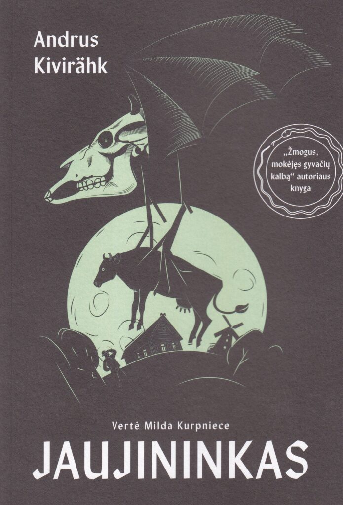 Andrus Kivirahk. „Jaujininkas“
