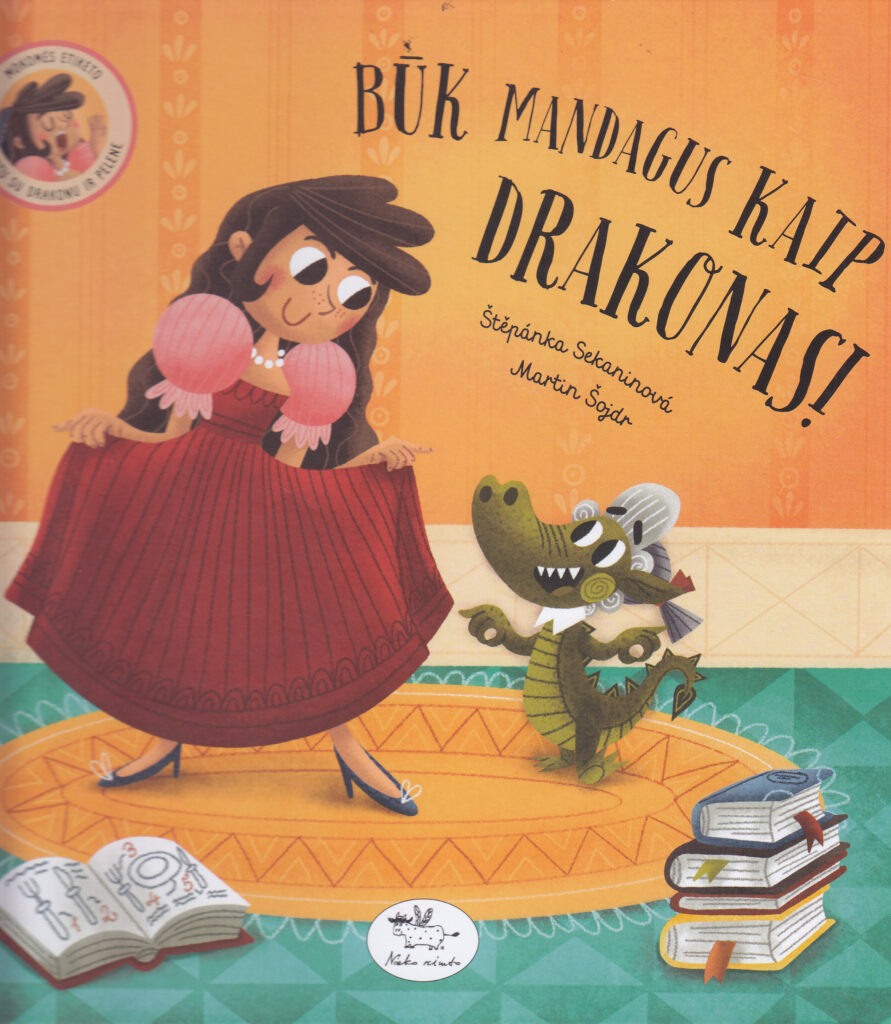 Štěpánka Sekaninová, Martin Šojdr „Būk mandagus kaip drakonas!“