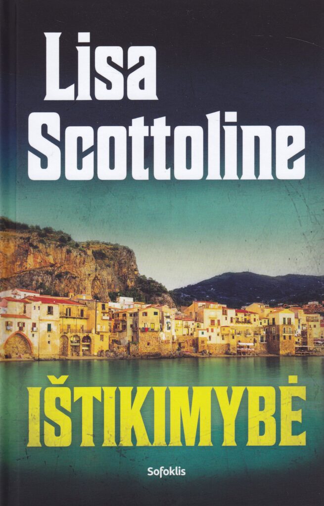 Lisa Scottoline knyga Ištikimybė