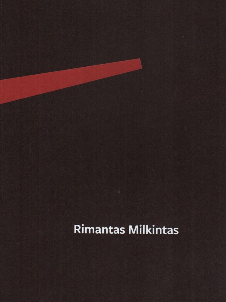 „Rimantas Milkintas“ tekstų autorės Raminta Jurėnaitė, Karolina Tomkevičiūtė