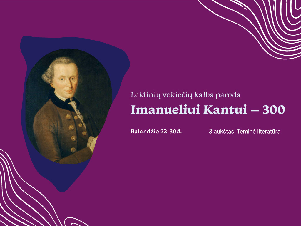 Leidinių vokiečių kalba paroda „Imanueliui Kantui – 300“