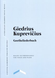 Giedrius Kuprevičius „Goetheliederbuch“