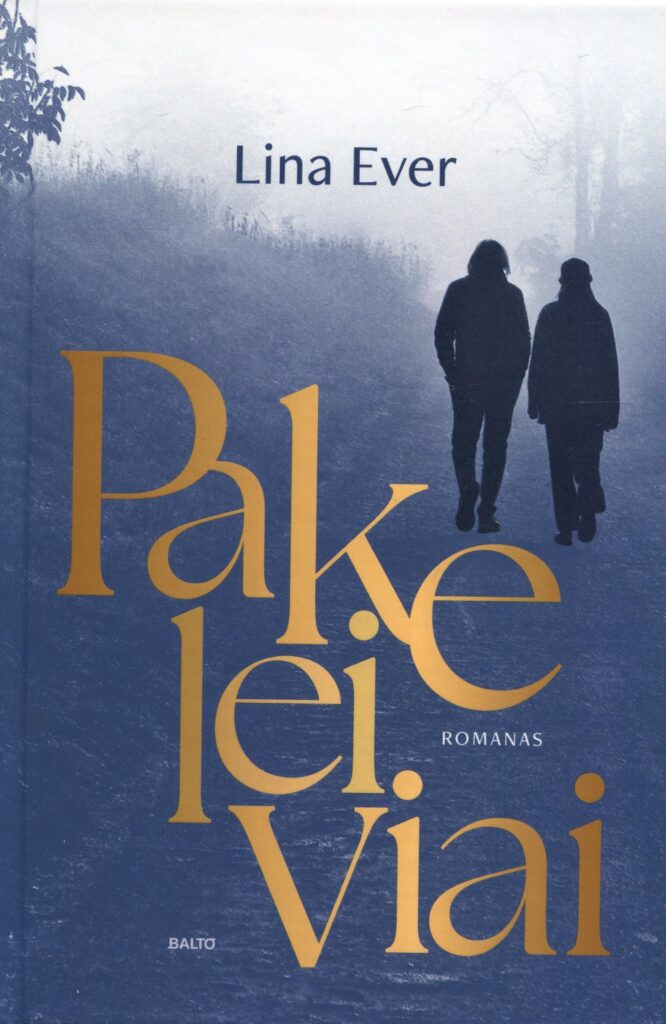 Lina Ever „Pakeleiviai“
