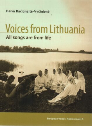 Daiva Račiūnaitė-Vyčinienė „Voices from Lithuania: All songs are from life“
