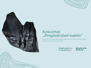 Koncertas „Pragiedrėjusi naktis“