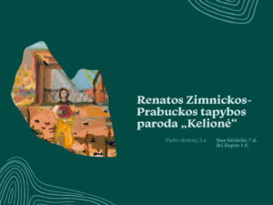  Renatos Zimnickos-Prabuckos tapybos darbų paroda „Kelionė“ 