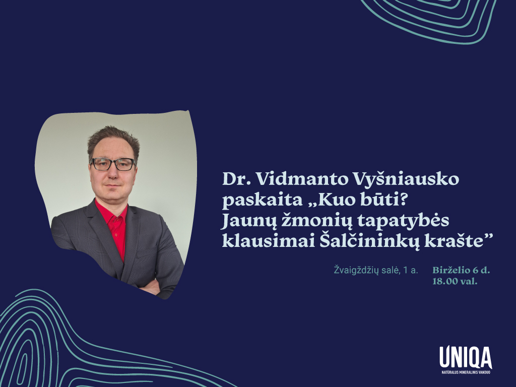 Dr. Vidmanto Vyšniausko paskaita „Kuo būti? Jaunų žmonių tapatybės klausimai Šalčininkų krašte”