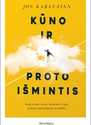 Jonas Kabat-Zinn „Kūno ir proto išmintis”