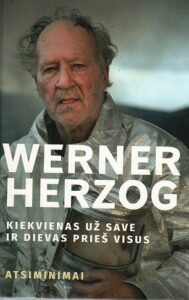 Werner Herzog „Kiekvienas už save ir Dievas prieš visus. Atsiminimai“