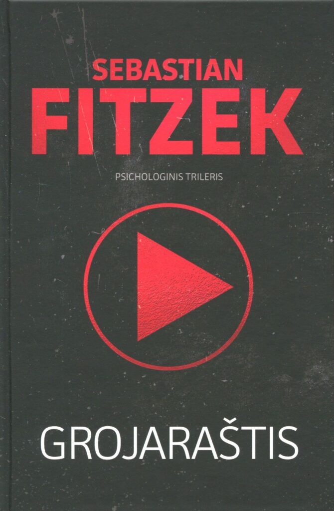 Sebastian Fitzek. „Grojaraštis“