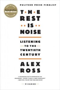Alex Ross „The Rest Is Noise“