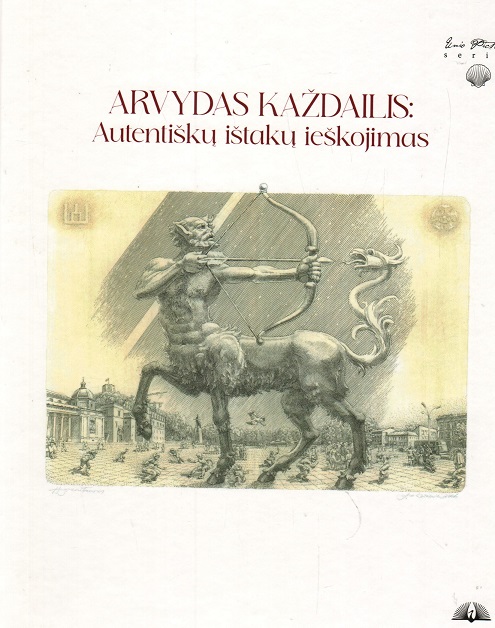 Arvydas Každailis: autentiškų ištakų ieškojimas