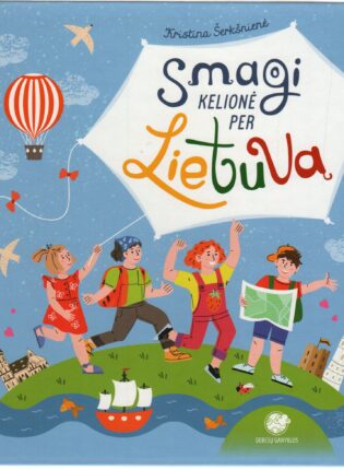 Kristina Šerkšnienė „Smagi kelionė per Lietuvą“