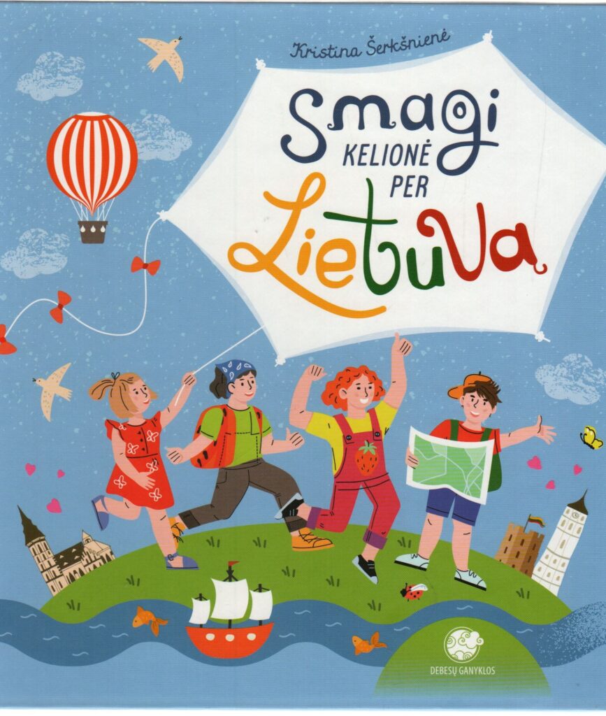 Kristina Šerkšnienė „Smagi kelionė per Lietuvą“
