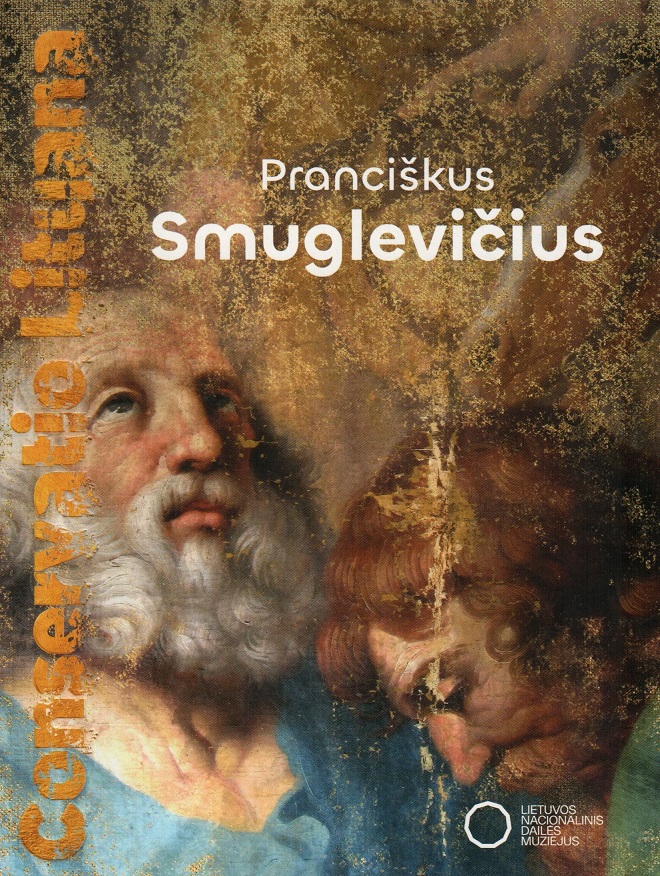 „Pranciškus Smuglevičius: kūrinių tyrimai ir restauravimas“