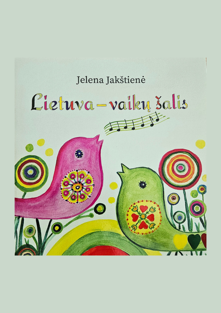 Jelena Jakštienė „Lietuva – vaikų šalis“