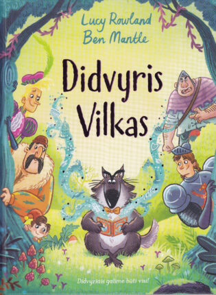 Lucy Rowland, Ben Mantle „Didvyris vilkas“