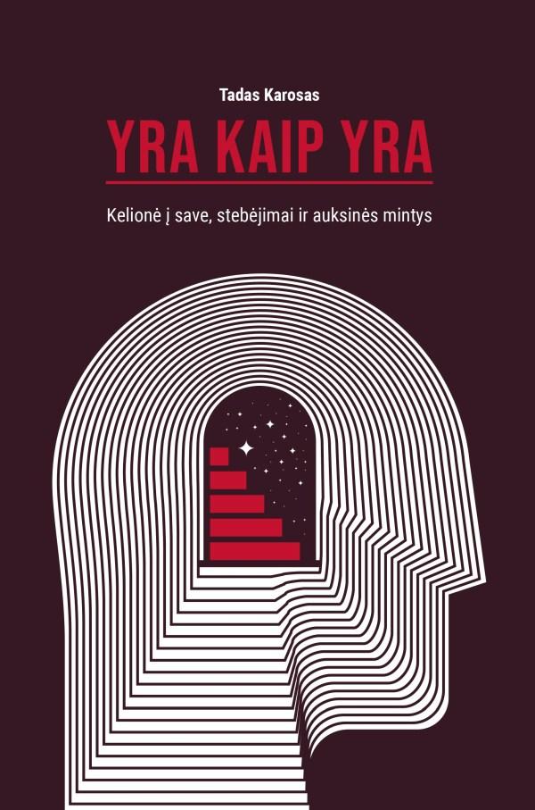 Tadas Karosas „Yra kaip yra“