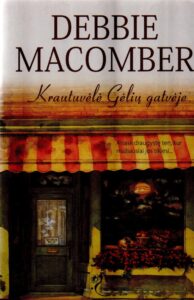 Macomber, Debbie Krautuvėlė Gėlių gatvėje 