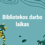 Bibliotekos darbo laikas