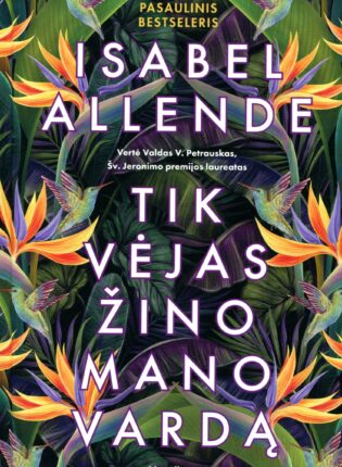 Isabel Allende „Tik vėjas žino mano vardą“