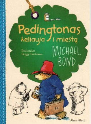 Michael Bond „Pedingtonas keliauja į miestą“