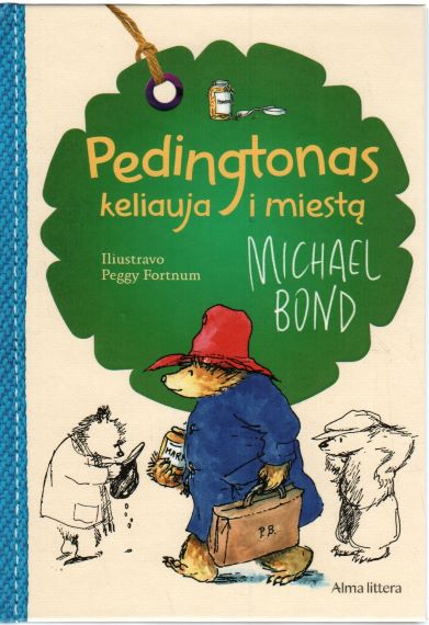 Michael Bond „Pedingtonas keliauja į miestą“