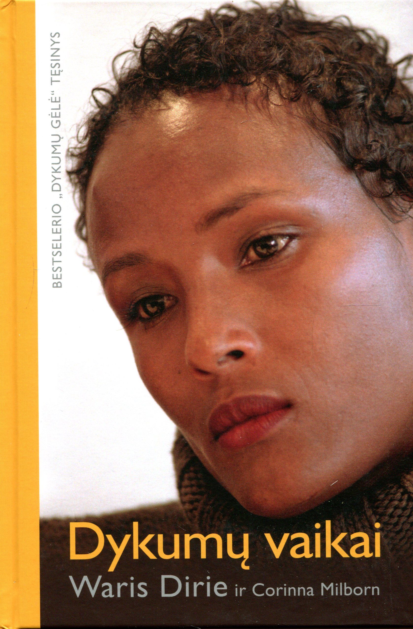 Waris Dirie Corinna Milborn Dykum Vaikai uolyno Biblioteka Waris Dirie Corinna Milborn Dykum Vaikai uolyno Biblioteka