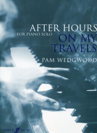 Pam Wedgwood „After Hours: On My Travels (Piano Solo)“