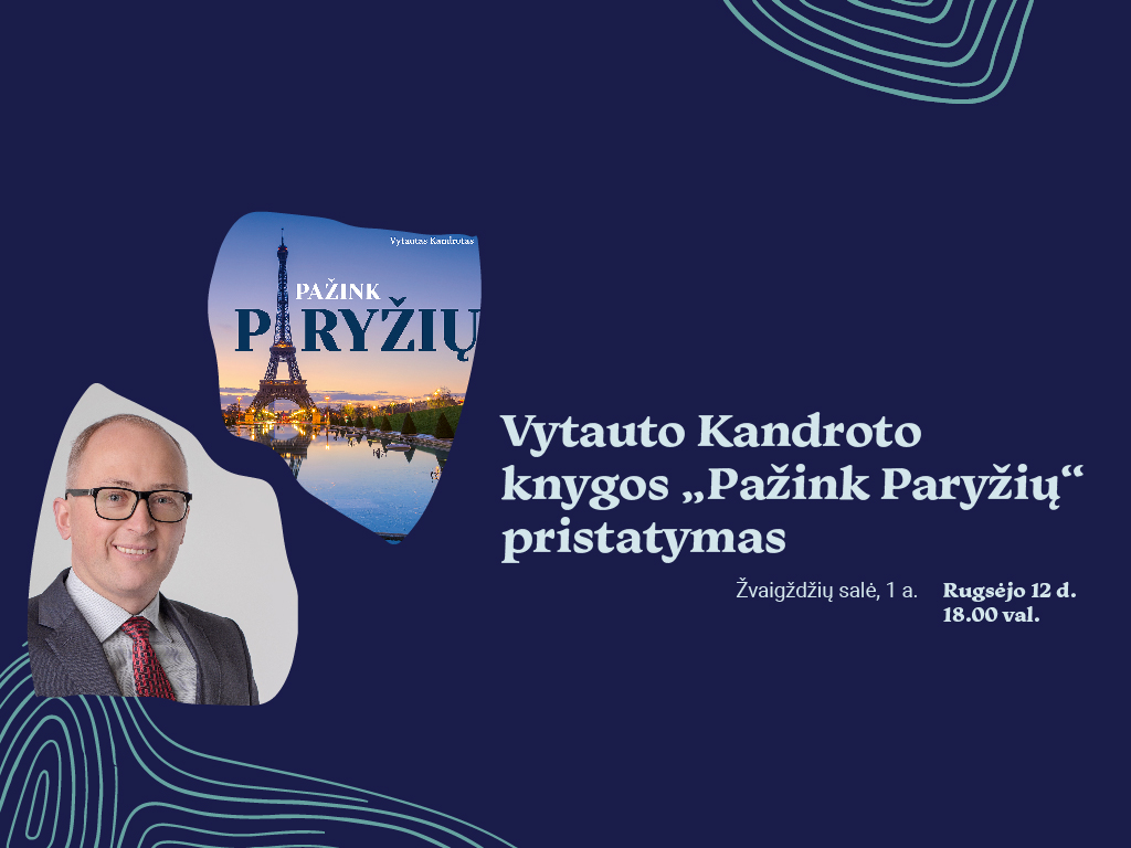 Vytauto Kandroto knygos „Pažink Paryžių“ pristatymas