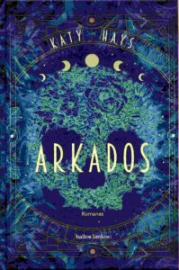 Katy Hays „Arkados“