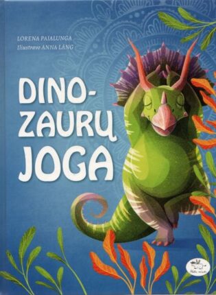 Lorena Pajalunga, Anna Láng „Dinozaurų joga“