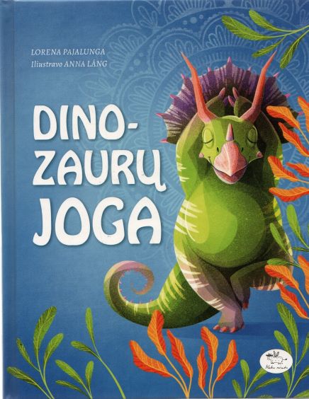 Lorena Pajalunga, Anna Láng „Dinozaurų joga“