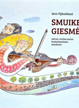 Ieva Tijūnėlienė „Smuikelės giesmė 2“