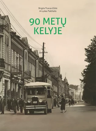 Brigita Tranavičiūtė, Arvydas Pakštalis „90 metų kelyje”