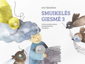 Ieva Tijūnėlienė „Smuikelės giesmė 3“