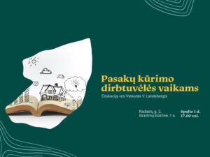 Vaikų rašytojo Vytauto V. Landsbergio kūrybinėse dirbtuvėlėse vaikams bus atskleistos pasakų 