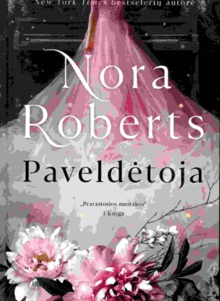 Nora Roberts „Paveldėtoja“