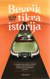 Colleen Oakley „Beveik tikra istorija“