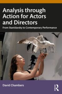 David Chambers „Analysis through Action for Actors and Directors: From Stanislavsky to Contemporary Performance“