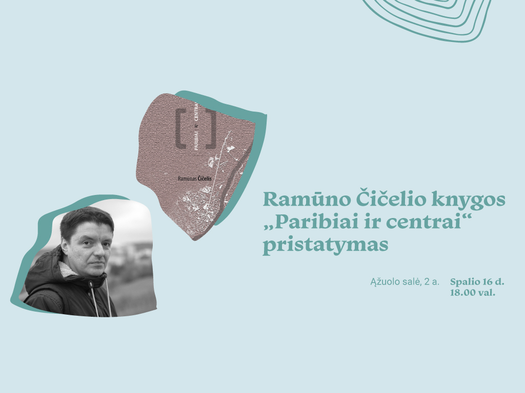 Ramūno Čičelio knygos „Paribiai ir centrai“ pristatymas