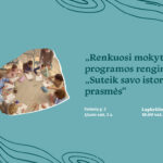 „Renkuosi mokyti!“ programos renginys „Suteik savo istorijai prasmės“