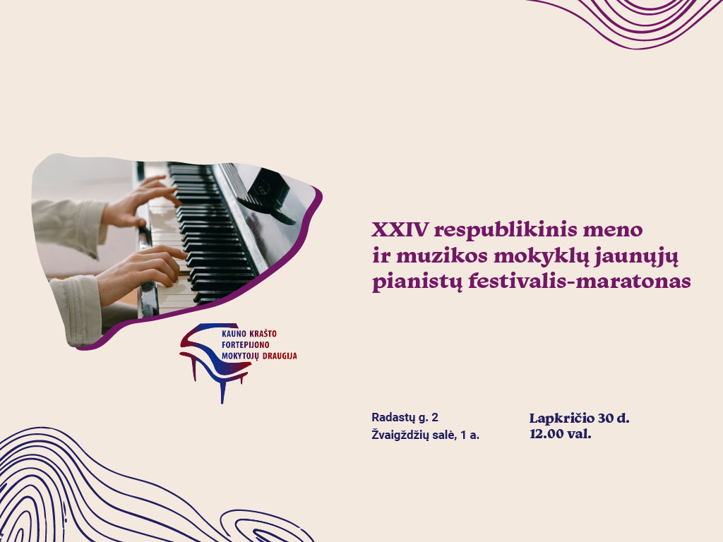 XXIV respublikinis meno ir muzikos mokyklų jaunųjų pianistų festivalis-maratonas