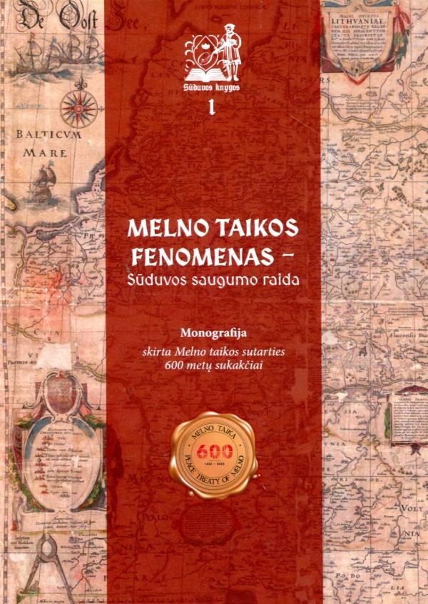 Vytautas Šlapkauskas „Melno taikos fenomenas – Sūduvos saugumo raida“