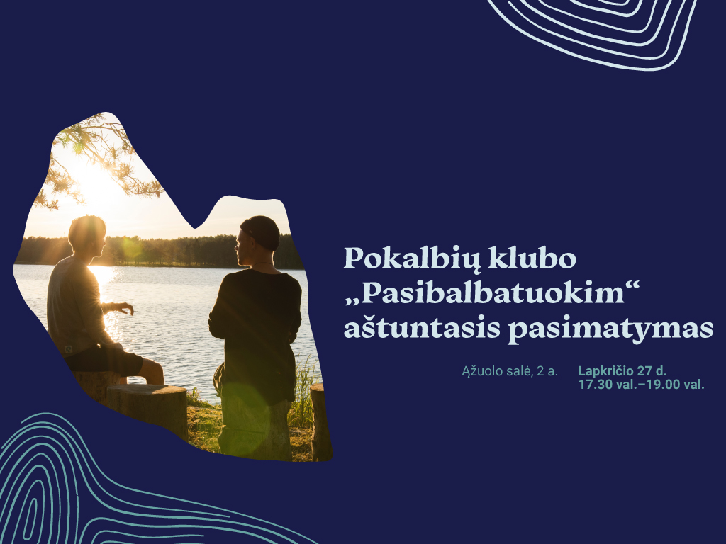 Kvietimas į aštuntąjį klubo „Pasibalbatuokim“ susitikimą