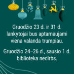 Bibliotekos darbo laikas