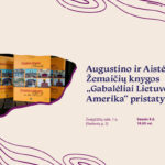 Augustino ir Aistės Žemaičių knygos „Gabalėliai Lietuvos: Amerika“ pristatymas