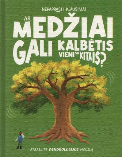 Olivia Watson, Denis Alonso „Ar medžiai gali kalbėtis vieni su kitais?: atraskite dendrologijos mokslą“