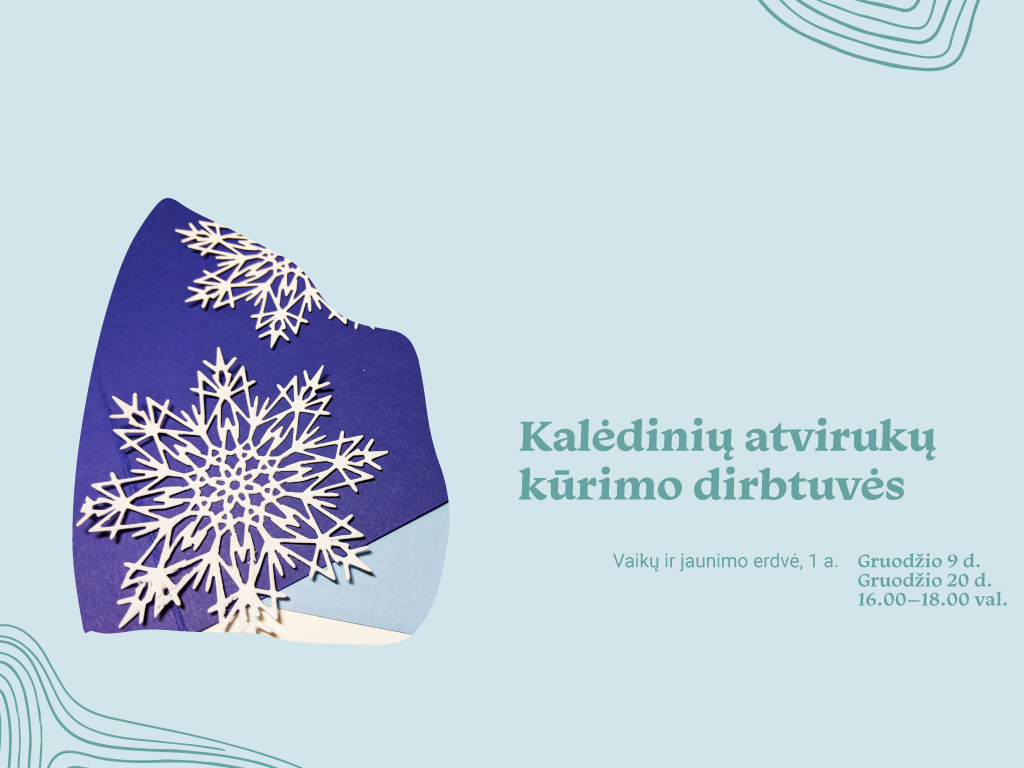 Gruodžio 9 ir 20 d. 16.00–18.00 val. kviečiame užsukti į Ąžuolyno bibliotekos Vaikų ir jaunimo erdvę (Radastų g. 2, 1 a.) ir pasigaminti išskirtinį kalėdinį atviruką.